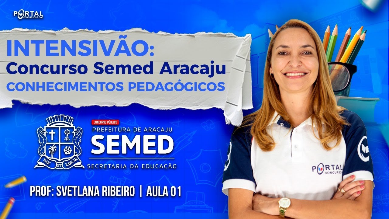 INTENSIVÃO : CONCURSO SEMED ARACAJU | CONHECIMENTOS PEDAGÓGICOS - AULA 01 @CursosdoPortal