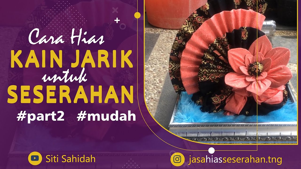 MUDAH!!! CARA MEMBUAT SESERAHAN DARI KAIN BATIK | MODEL KIPAS & BUNGA