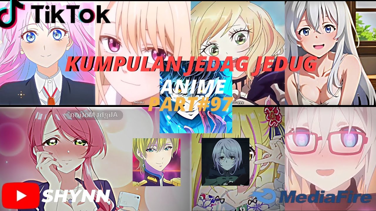 kumpulan JEDAG JEDUG ANIME PART 97✨ ||TIKTOK||