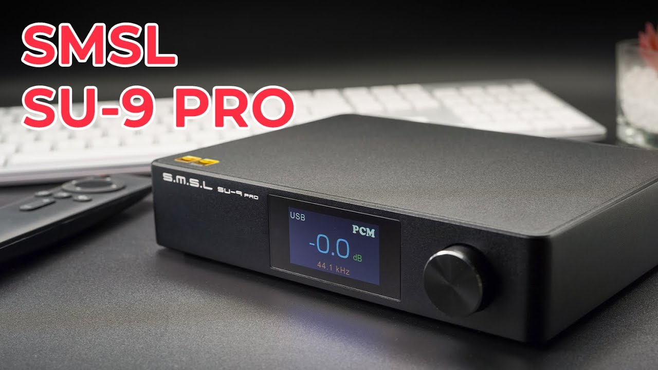 SMSL SU 9 PRO DAC Unboxing!