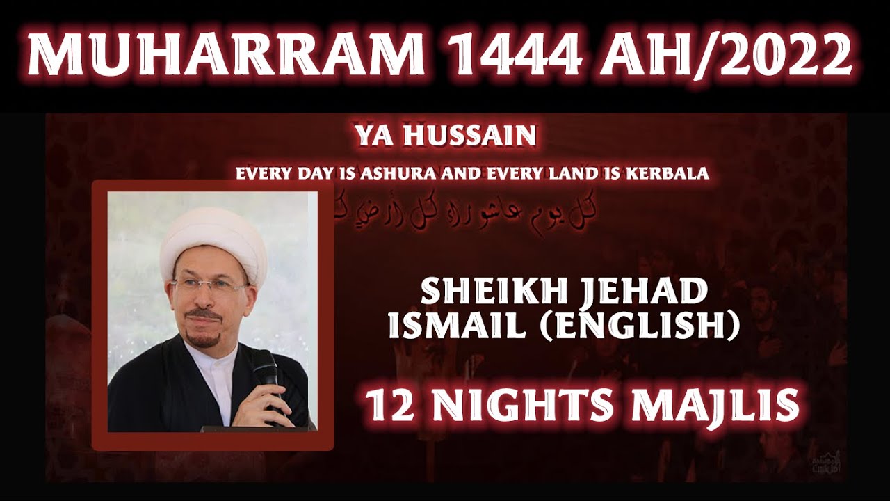 Eve 10th Muharram 1444  - English - Sheikh Jehad Ismail
