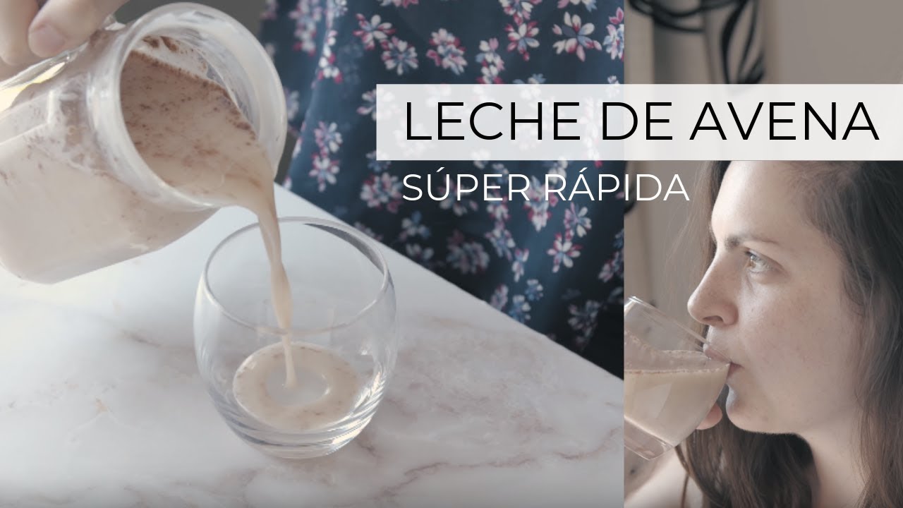 LECHE DE AVENA » Receta súper rápida