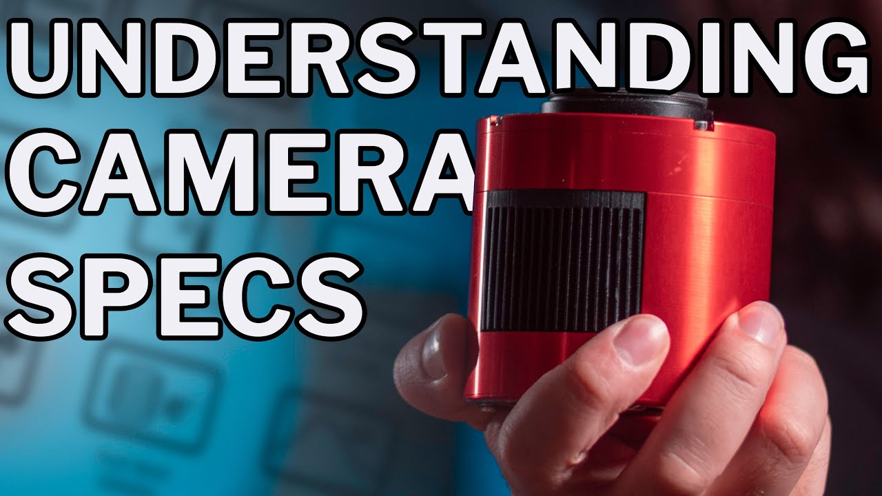 Understanding Camera Specs