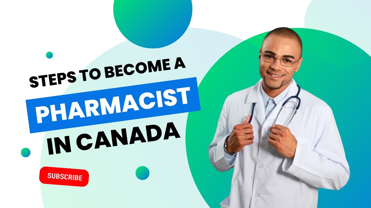 Steps To Become A Pharmacist In Canada: Pharmacist Gateway Canada | PEBC | OSCE