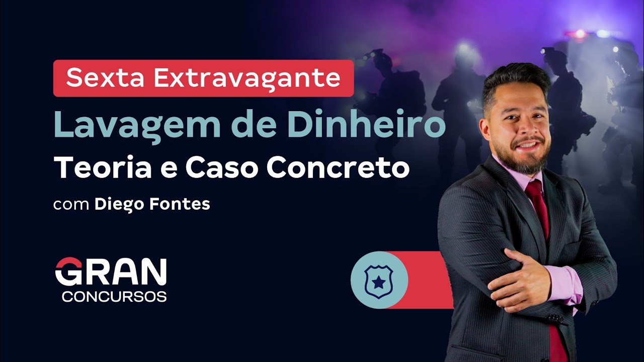 Sexta Extravagante: Lavagem de Dinheiro: Teoria e Caso Concreto