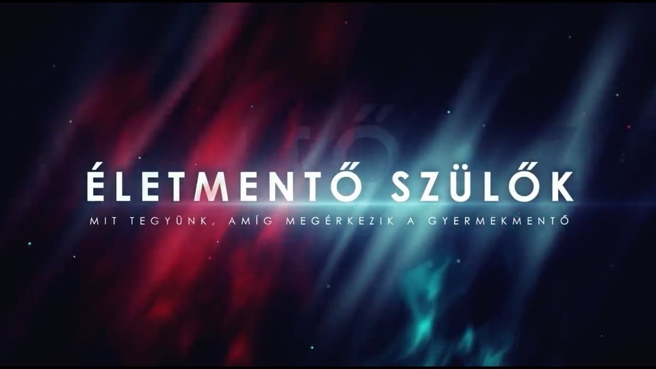 Csecsemő újraélesztés - Életmentő szülők