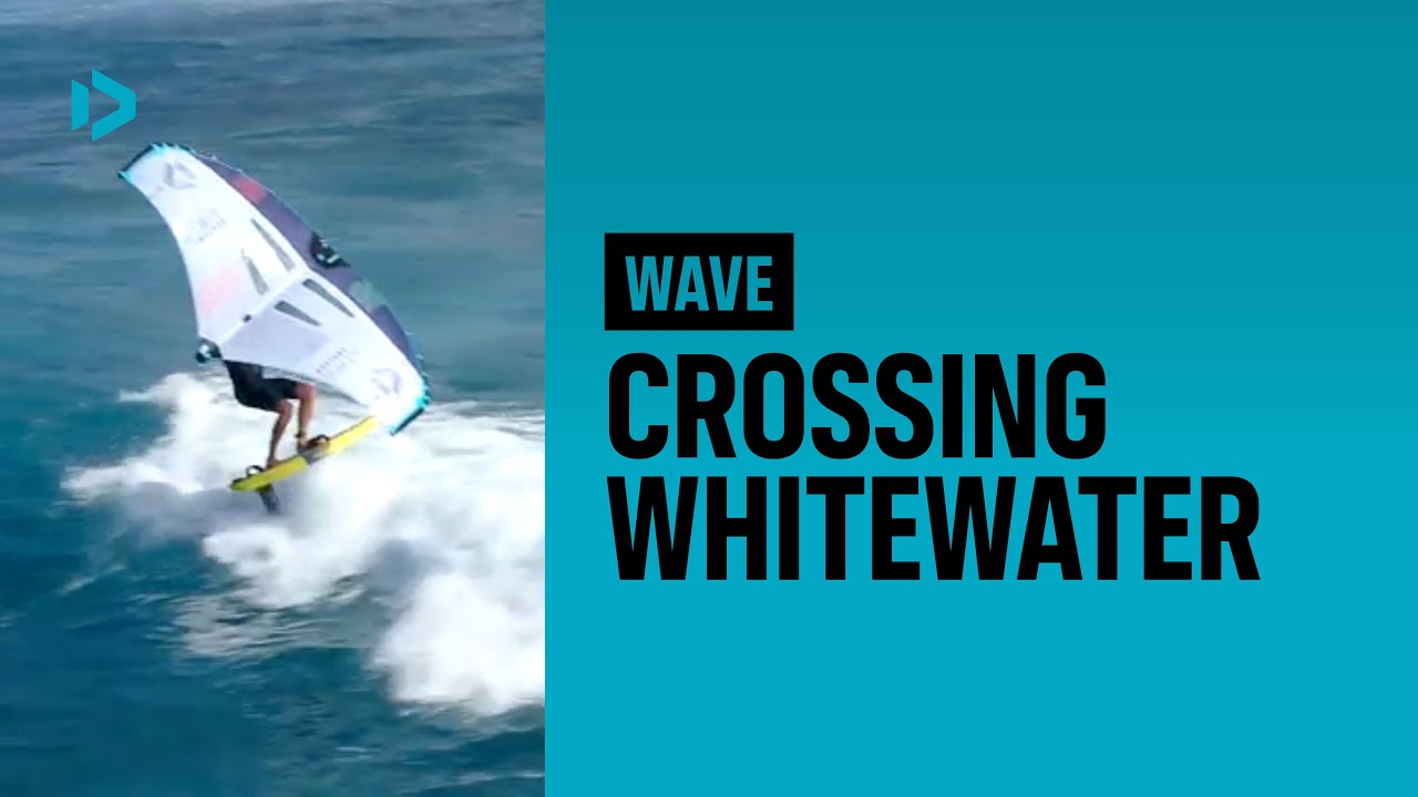 WAVE - Crossing White Water - Duotone Wing Academy