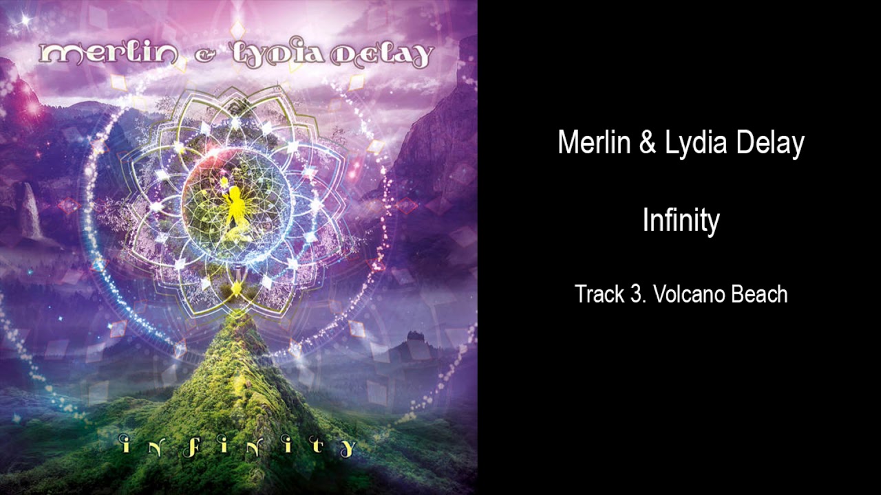 Merlin & Lydia Delay - Infinity - Full Album