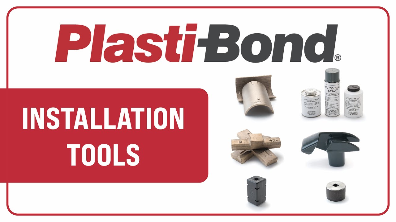 Plasti-Bond Installation Tools