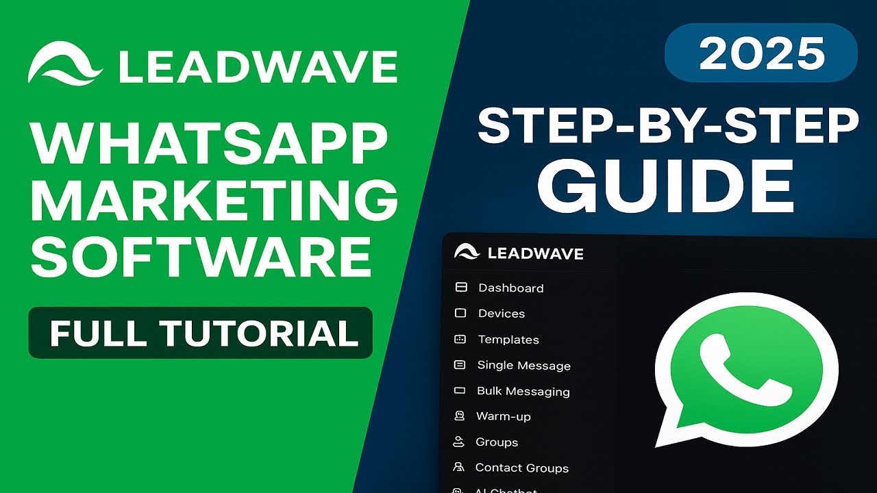 Leadwave WhatsApp Marketing Software Full Tutorial | Step by Step Guide 2025