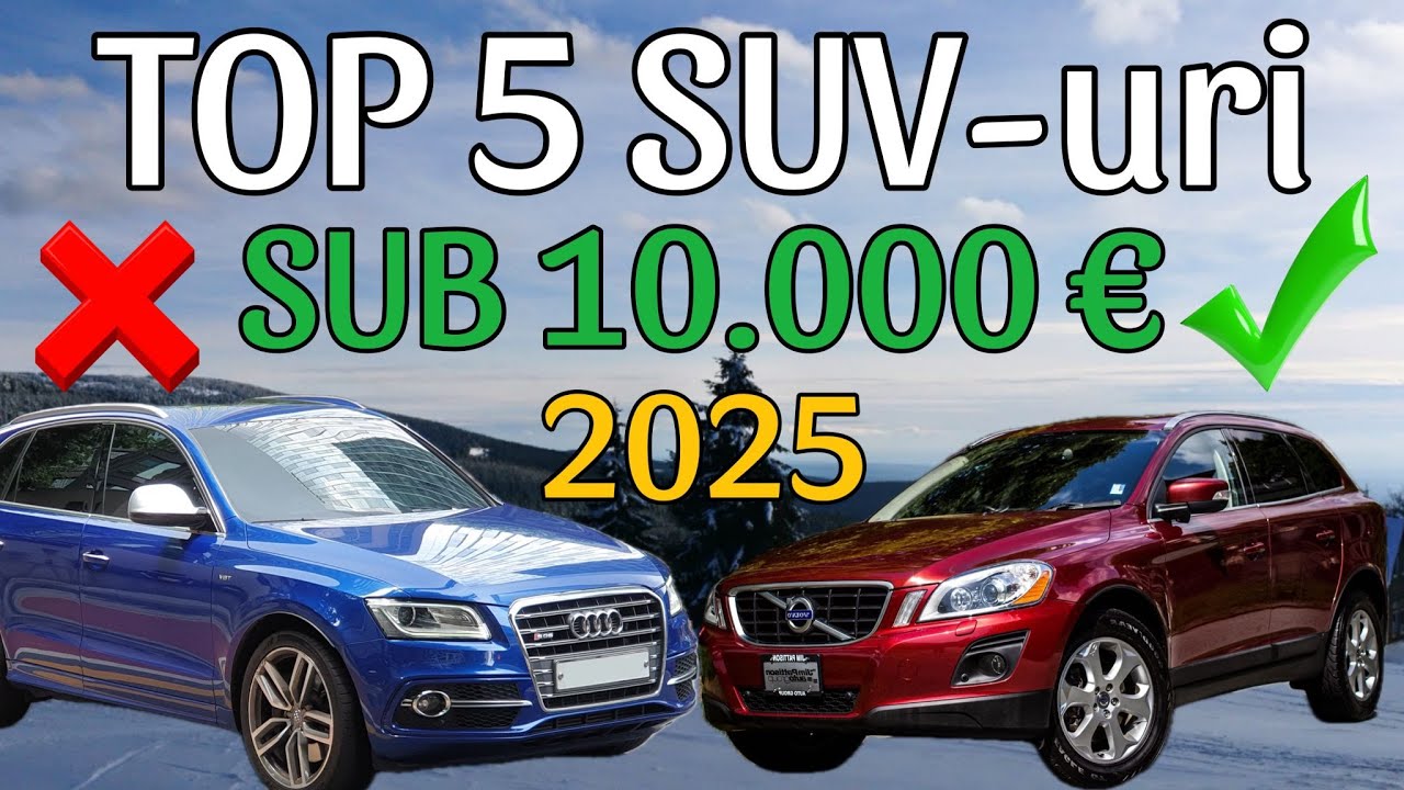 TOP 5 SUV-uri Sub 10.000€! (2025)