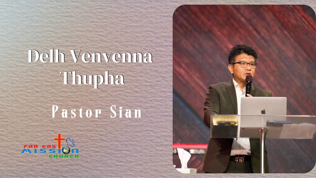 Delh VenVenna Thupha - Pastor Sian
