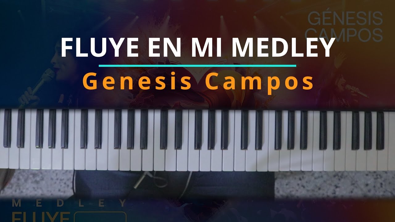 #TUTORIAL MEDLEY Fluye En Mi - Genesis Campos - (Deléitate, Gran Rey) |Kevin Sánchez Music|