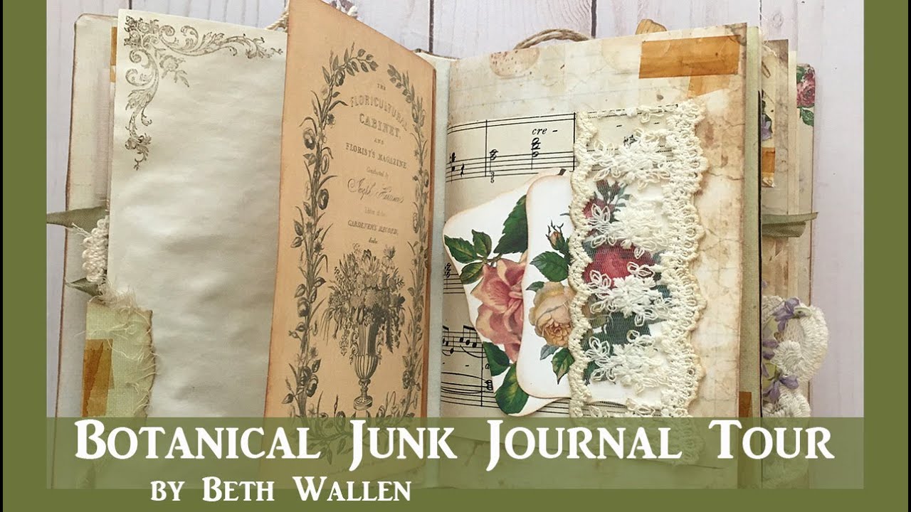 Botanical Junk Journal Tour by Beth Wallen!