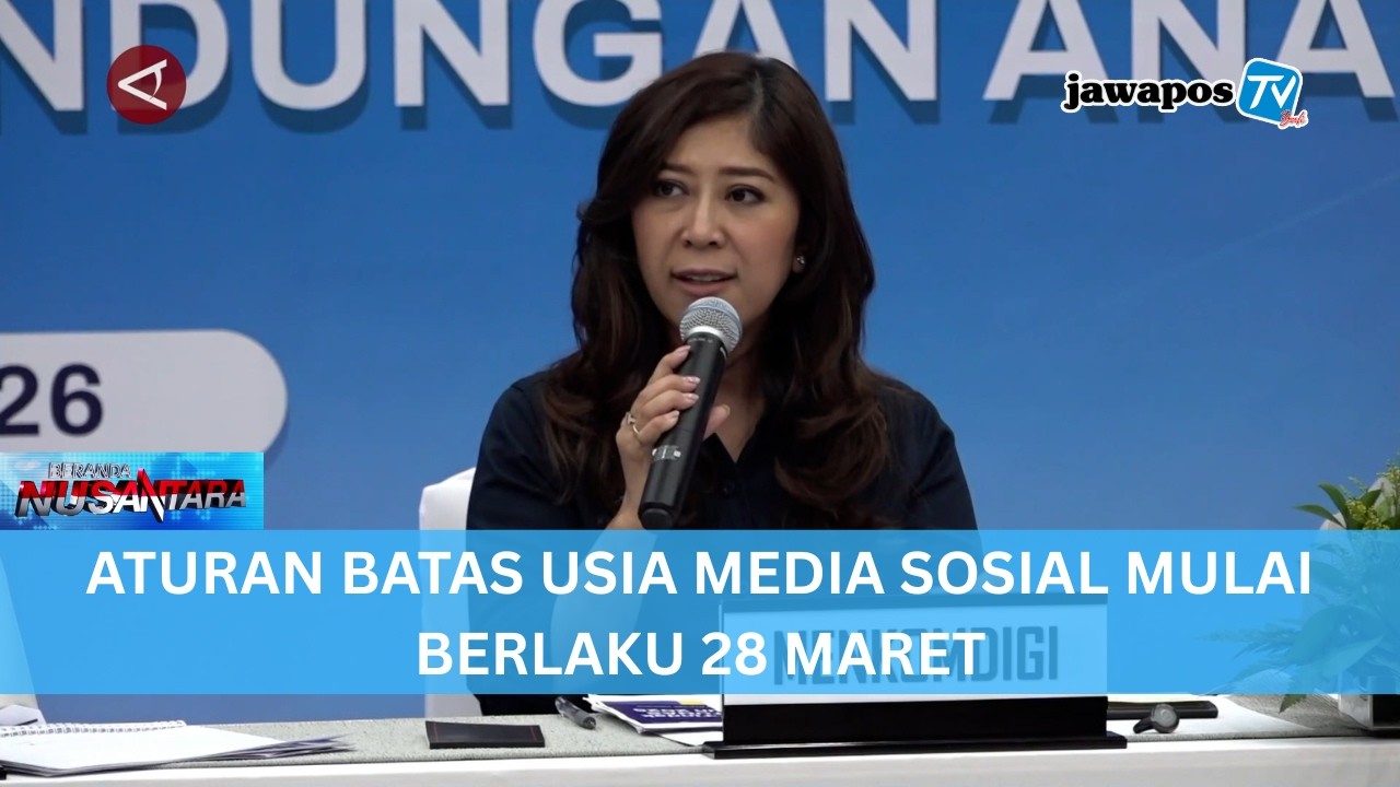 ATURAN BATAS USIA MEDIA SOSIAL MULAI BERLAKU 28 MARET || BERANDA NUSANTARA