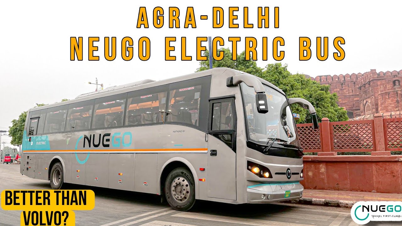 Agra to Delhi Electric AC Bus Journey | Neugo Electric Bus Review | Is it alternative to volvo?