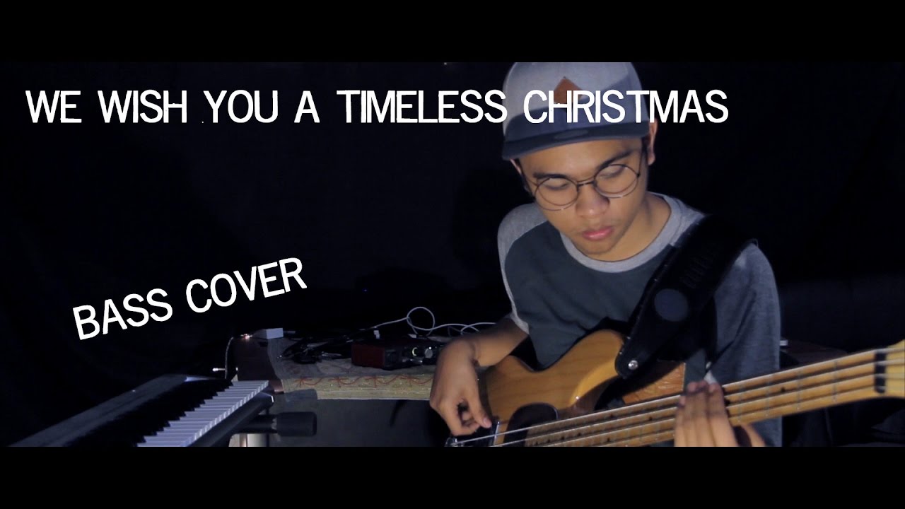 We Wish You A Timeless Christmas - Israel & New Breed (Bass Cover)