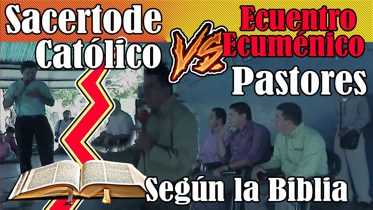 5 Pastores vs Sacerdote Católico (Encuentro Ecuménico) {Según la Santa Biblia}