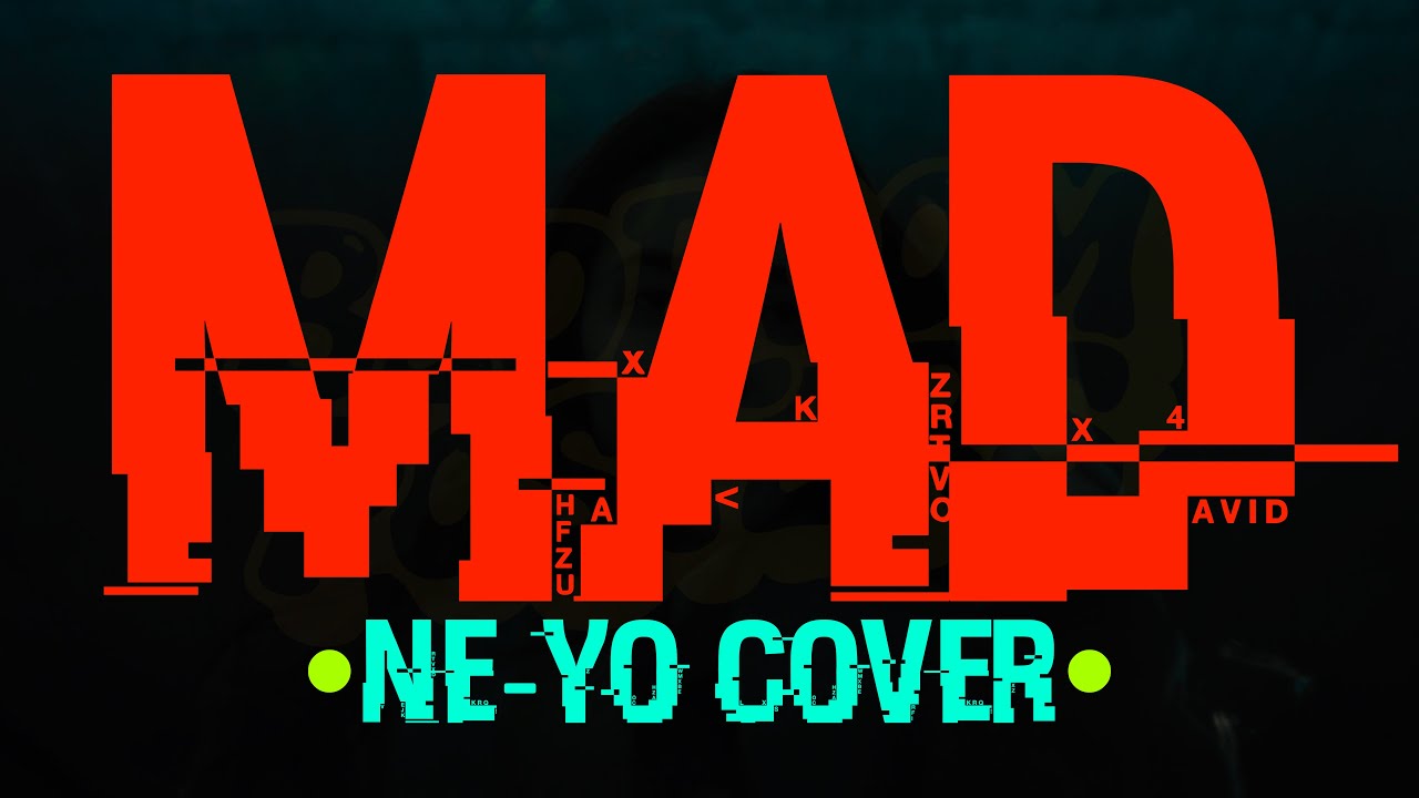 Bedroom Posters - Mad (Ne-Yo Cover)