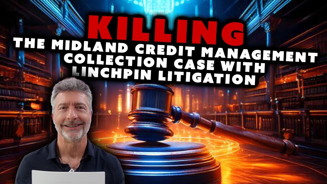 Killing the Midland Credit Management Collection Case with Linchpin Litigation