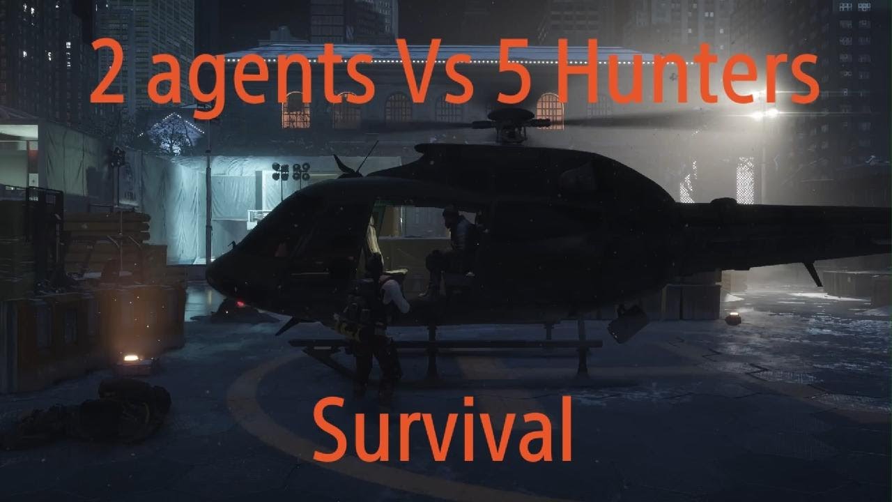 Tom Clancy's The Division - Survival mode-  2 agents Vs. 5 Hunters