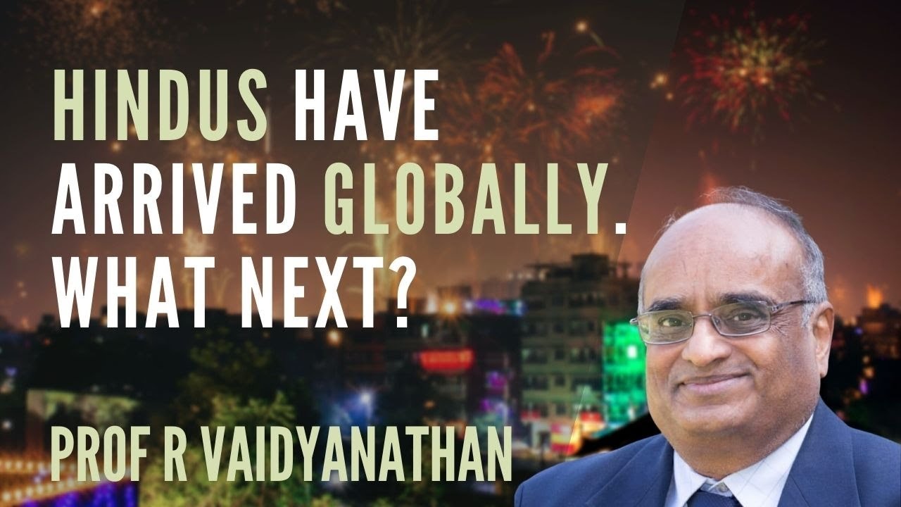 #AskRV I Hindus Have Arrived Globally. What Next? I Prof R Vaidyanathan