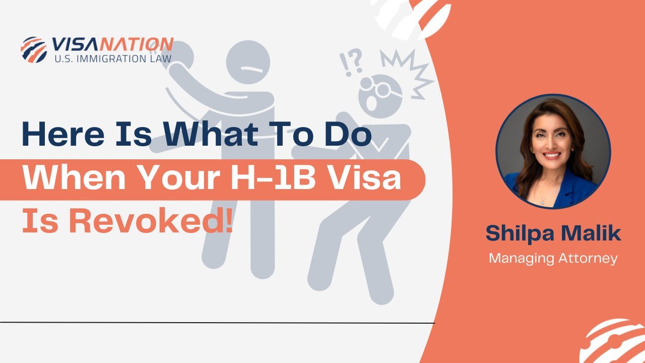 What To Do If Your H-1B Is Revoked