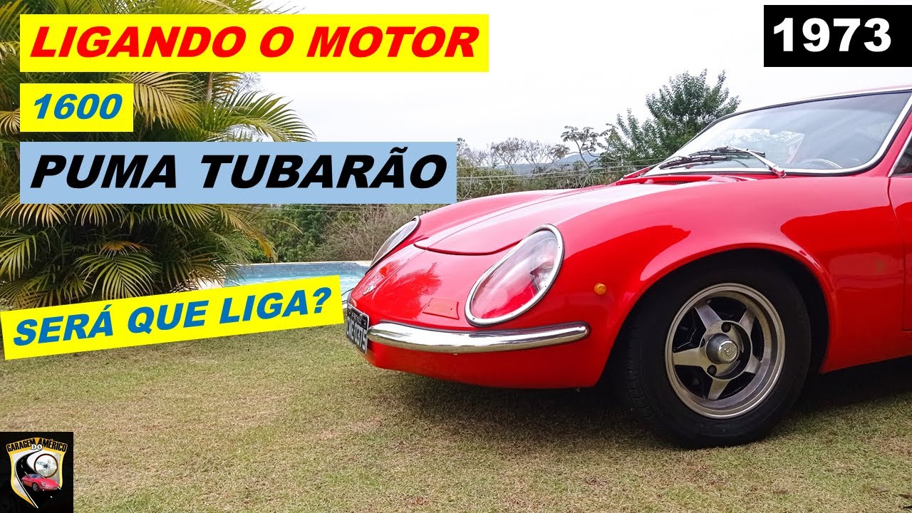PUMA TUBARÃO 73- OUÇA O RONCO DA FERA- LIGANDO O MOTOR