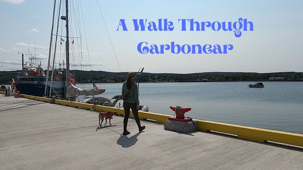 Exploring Newfoundland - A Walk Through Carbonear