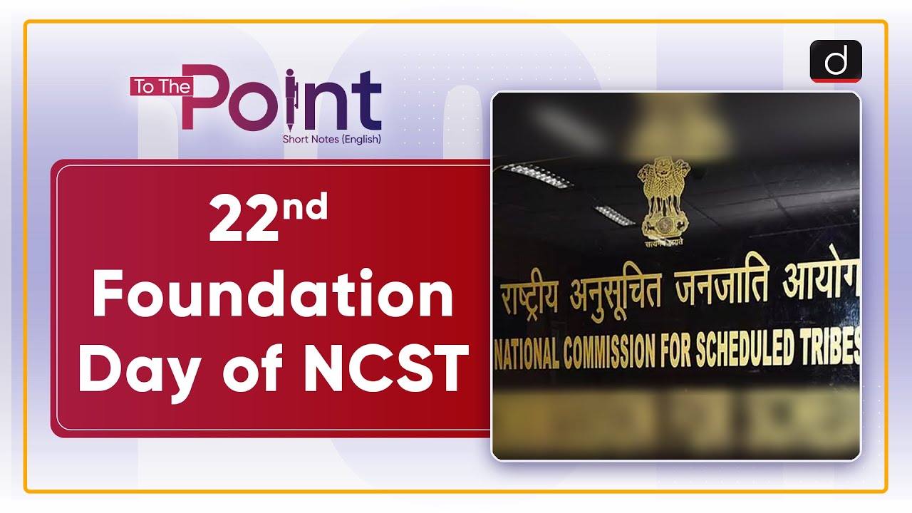 National Commission for Scheduled Tribes | Tribal Welfare | To The Point | Drishti IAS English