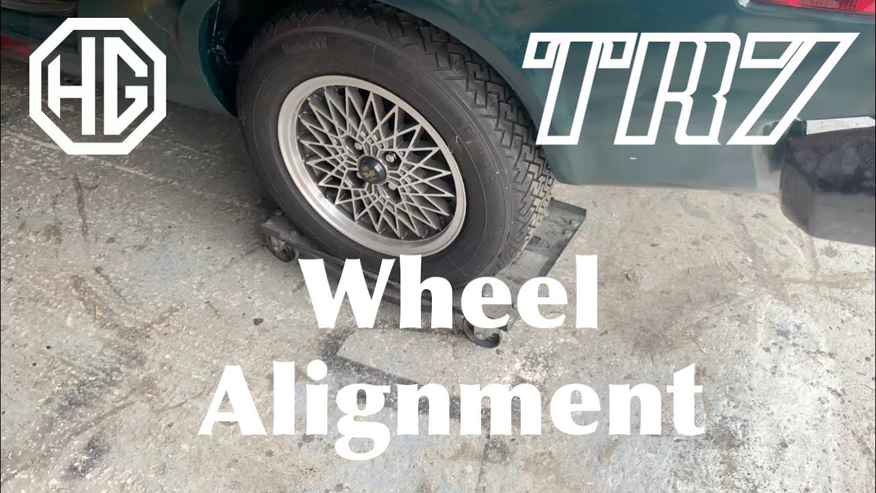 Triumph TR7 Restoration: Wheel Alignment