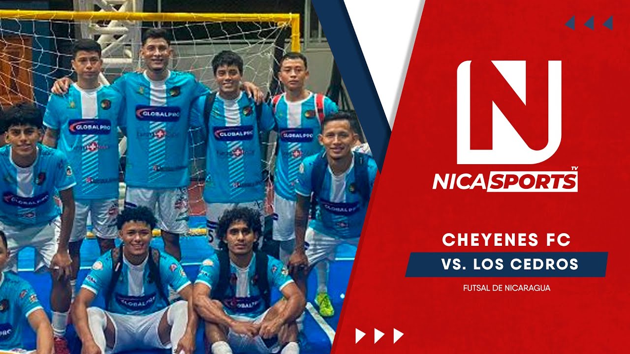 📡 EN VIVO - Futsal De Nicaragua ⚽ Cheyenes FC 🆚 Los Cedros | Primera División - 4TOS Final Ida