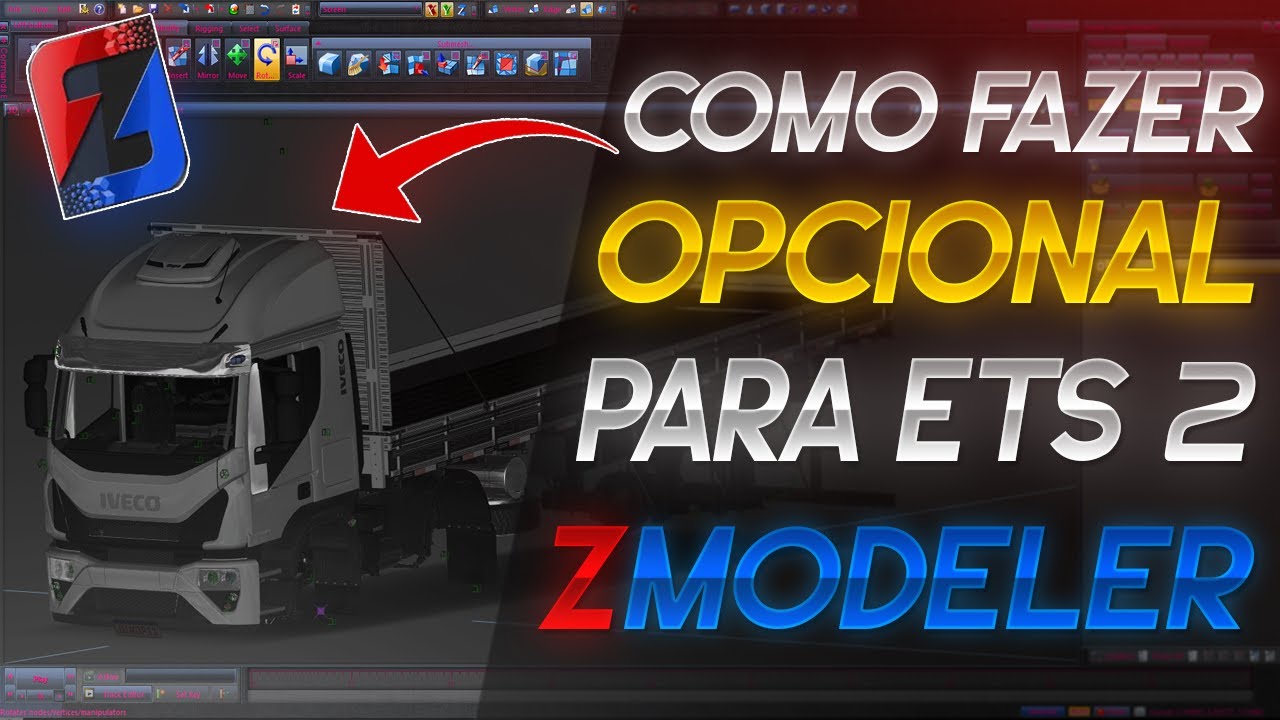 COMO FAZER OPCIONAL PARA EURO TRUCK SIMULATOR 2 USANDO ZMODELER 3