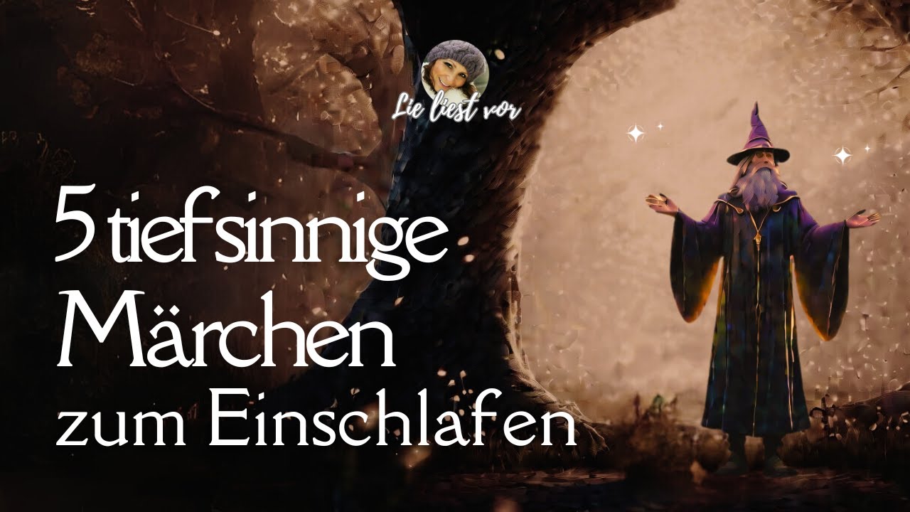 #Hörbuch: Von Blumen, Wölfen & Gerechtigkeit | 5 tiefsinnige Märchen zum Einschlafen | E. Wiechert