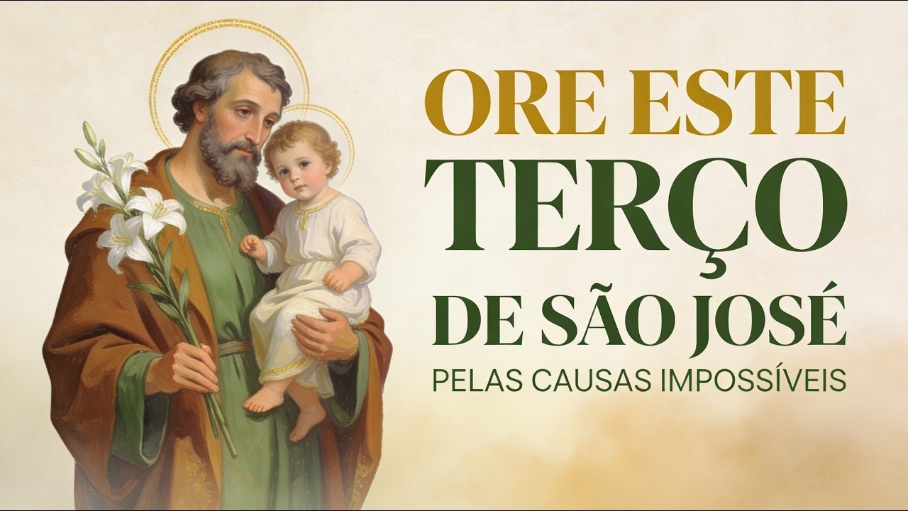 TERÇO DE SÃO JOSÉ PARA CAUSAS IMPOSSÍVEIS - REZE AGORA E VEJA O IMPOSSIVEL ACONTEÇER.