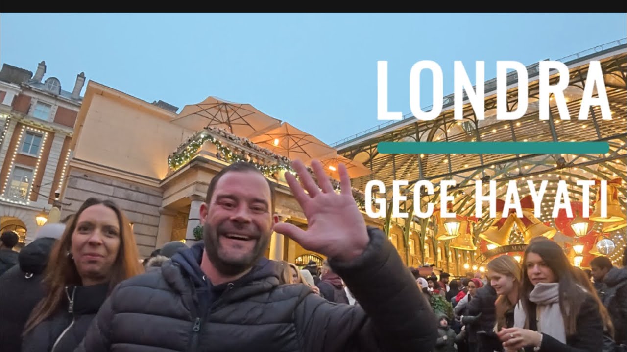 IŞILTILI LONDRA GECELERİ | LONDON NIGHT LİFE