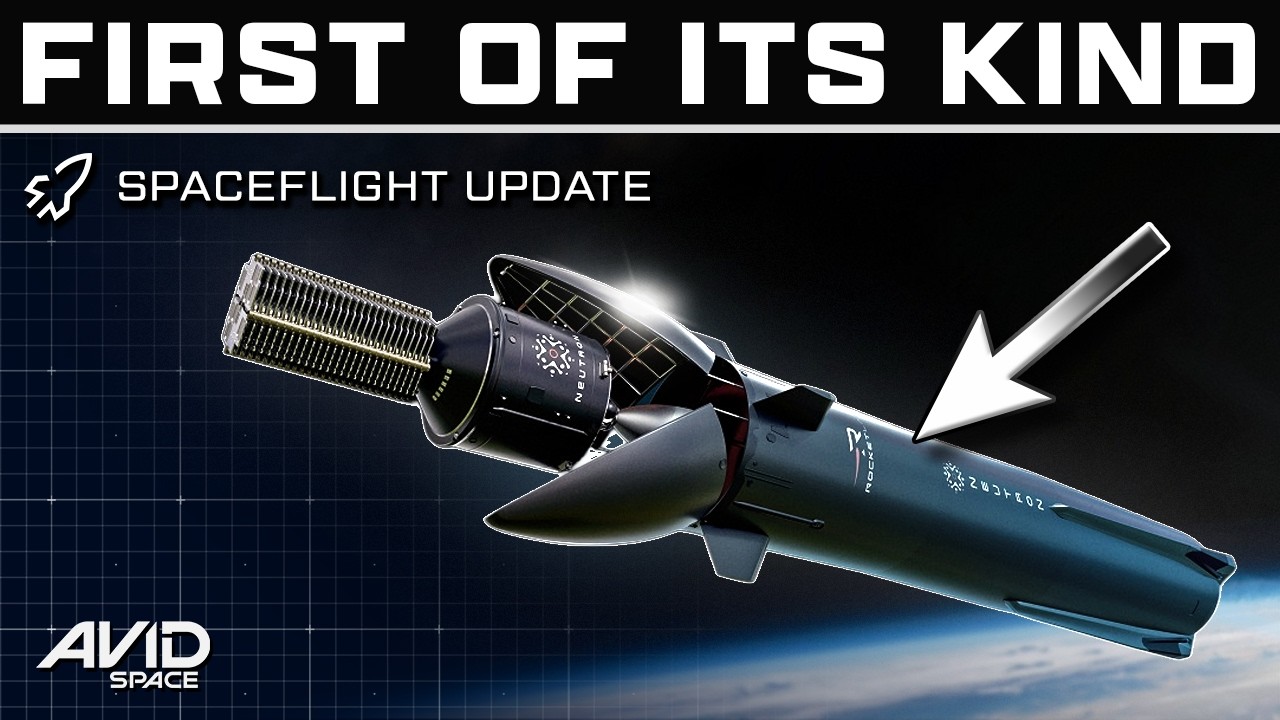 Weekly Spaceflight Update - Rocket Lab Tests Neutron's Payload Deployment System For The First Time!