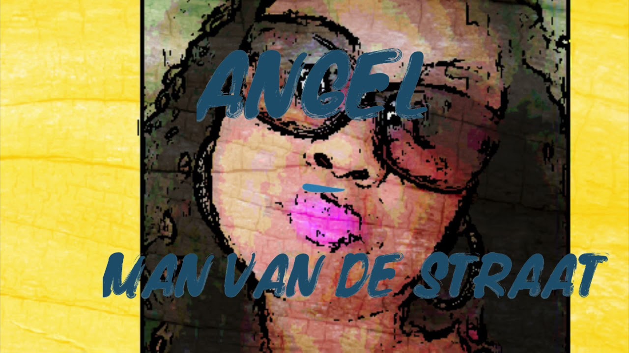 Angel (Man van de straat )