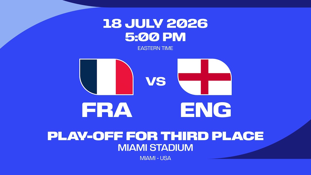 Statistical Preview | France v England | FIFA World Cup 2026&trade; Bronze Final