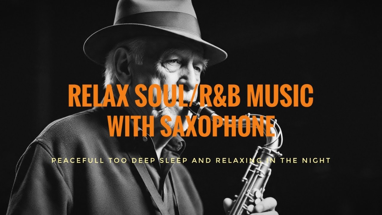 Smooth R&B Soul Night Vibes 🎷 | Relaxing Instrumental for Sleep & Anxiety Relief✨