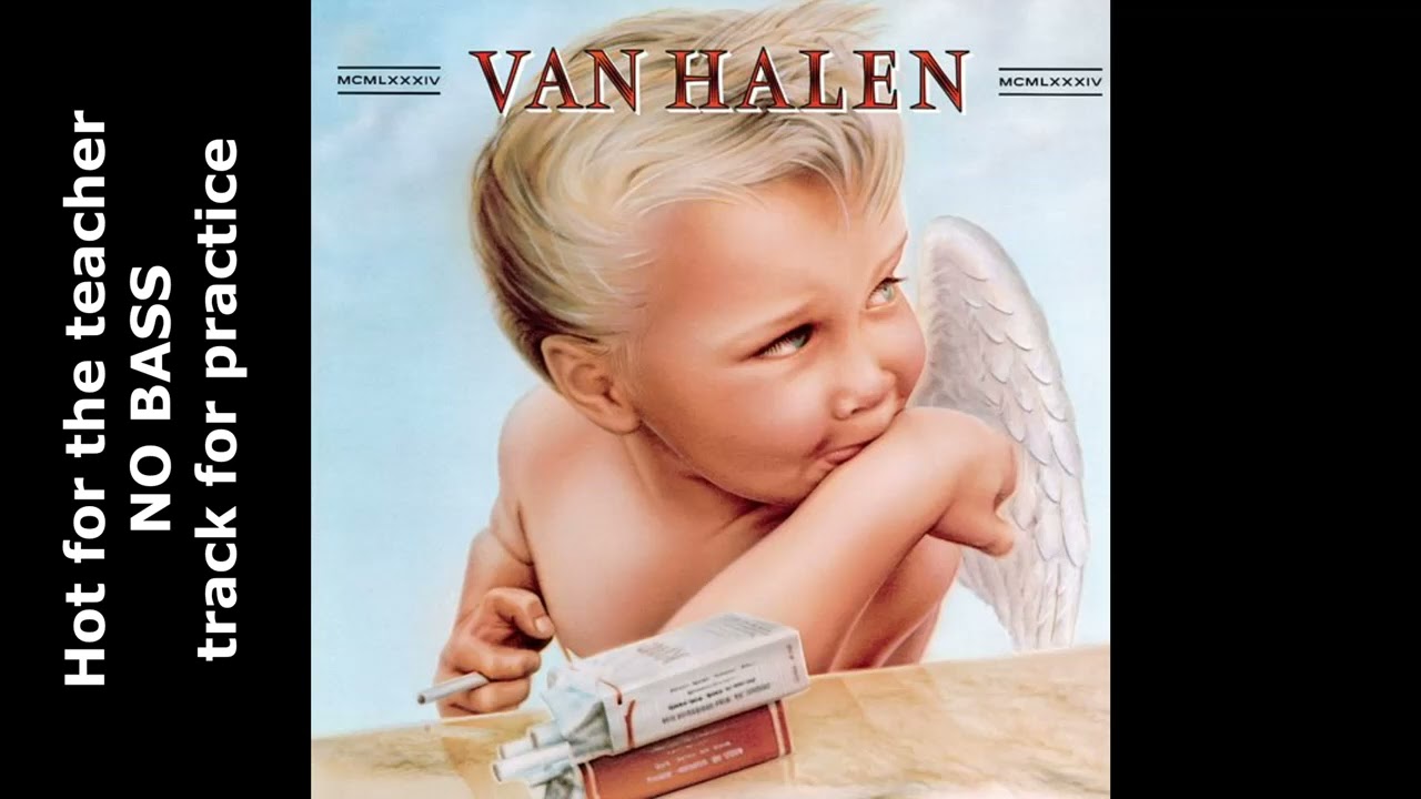 Van Halen-Hot for the teacher (NO BASS TRACK) for practice