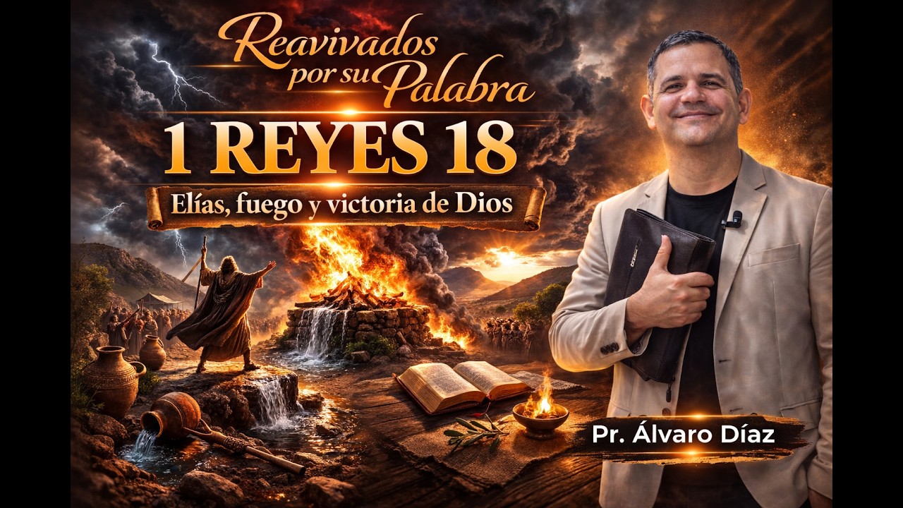 1 REYES 18| Reavivados por su Palabra | #RPSP