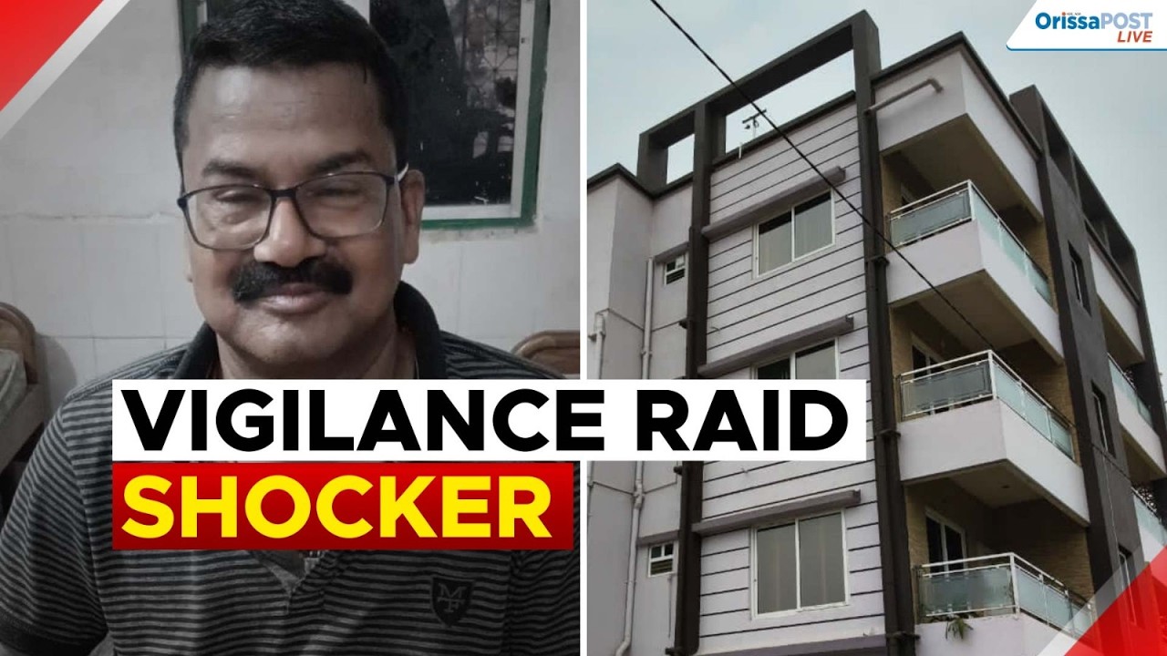 Odisha vigilance raid: assets unearthed at AEE Pramod Ray’s properties in Bhubaneswar, Cuttack