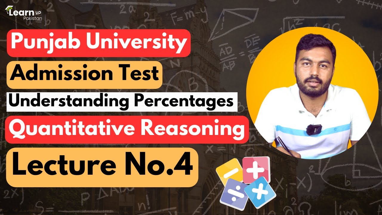 Quantitative Reasoning for PU & USAT Admission Test 2024 Lecture No. 4 | LearnUp Pakistan