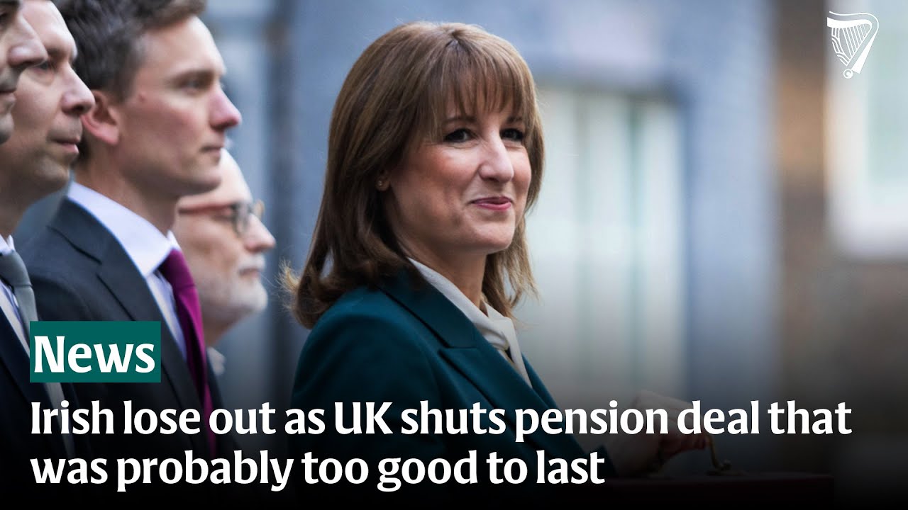 Irish lose out as UK shuts pension deal that was probably too good to last