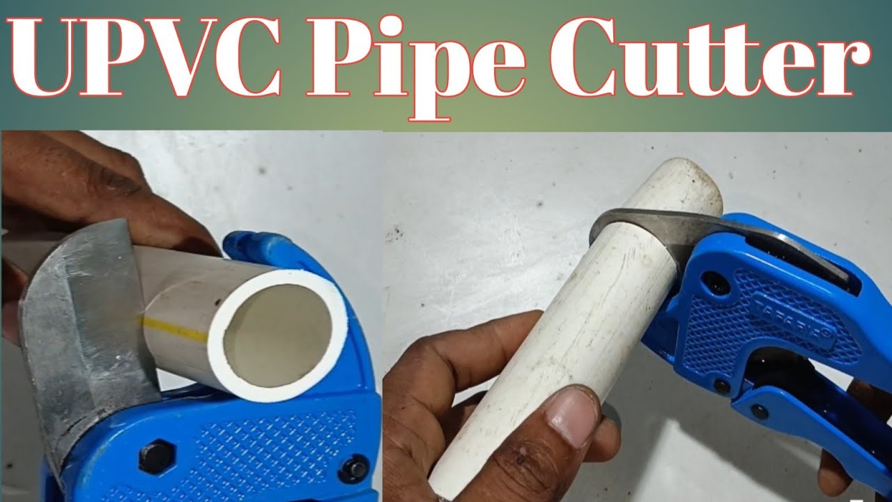 Pipe cutter || upvc pipe cutter || plumbing new tools 
