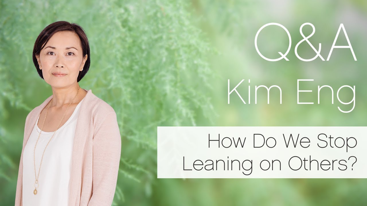 How Do We Stop Leaning on Others?