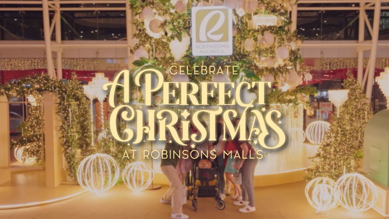 Celebrate A Perfect Christmas At Robinsons Malls