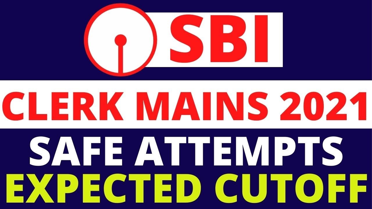 SBI Clerk Mains 2021 Expected Cut Off | SBI Clerk 2021 Mains Expected Statewise Cut Off