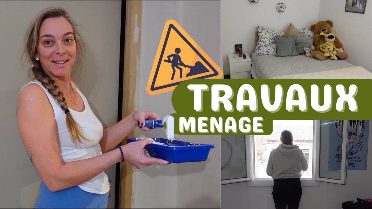 🚧 PEINTURE 🚧 MENAGE MAISON ENTIERE et RECETTE - FEMME PUISSANTE